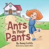 Ants In Your Pants