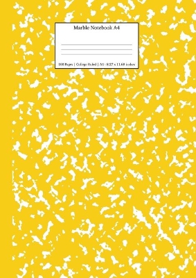 Marble Notebook A4: Yellow Marble College Ruled Journal