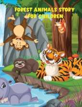 Forest Animals Story For Children: -from the wonderful world of forests