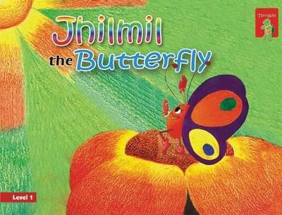 Jhilmil the Butterfly: Key stage 1