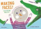 Making Faces!: Poke your face through the pictures - Star in your own Works of Art