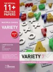 11+ Practice Papers, Variety Pack 7 (Multiple Choice): English Test 7, Maths Test 7, NVR Test 7, VR Test 7