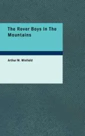 The Rover Boys in the Mountains