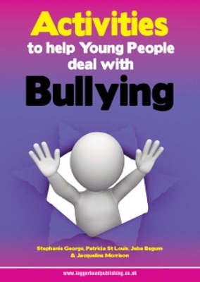 Activities to Help Young People Deal with Bullying: Work through bullying issues with young people and address the underlying causes