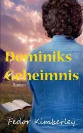 Dominiks Geheimnis
