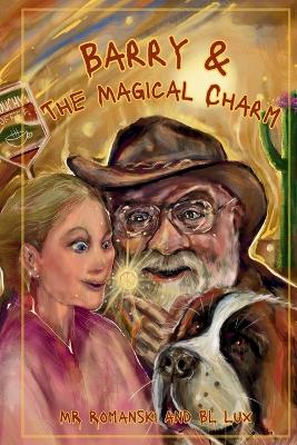 Barry & The Magical Charm