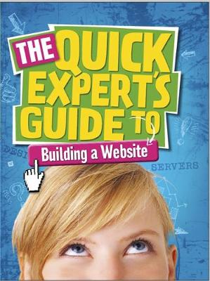 Quick Expert's Guide: Building a Website