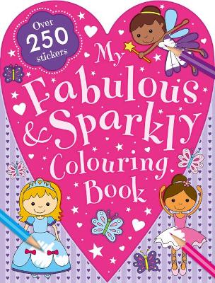 My Fabulous and Sparkly Colouring Book