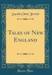 Tales of New England (Classic Reprint)