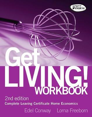 Get Living! Workbook: Complete Leaving Certificate Home Economics