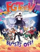 FGTeeV: Blasts Off!: A Graphic Novel