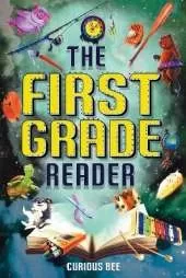 The First Grade Reader: 16 Short Stories for Kids in 1st Grade