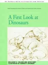 A First Look at Dinosaurs
