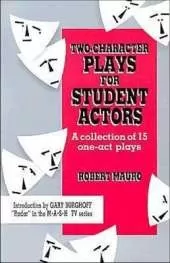 Two-Character Plays for Student Actors