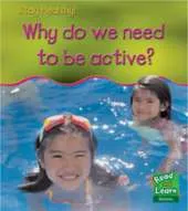 Why do we need to be active?