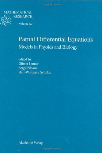 Partial Differential Equations Models in Physics and Biology