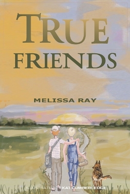True Friends: You Can Count Your True Friends on Your Thumbs
