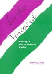 In the Vineyard: Working in African American Studies