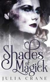 Shades of Magick: Daughters of the Craft