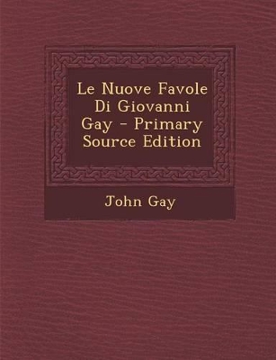 Le Nuove Favole Di Giovanni Gay