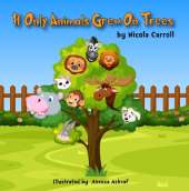 If Only Animals Grew On Trees