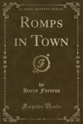 Romps in Town (Classic Reprint)