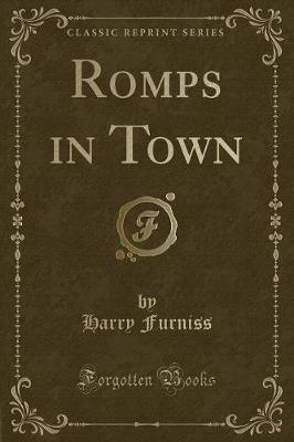 Romps in Town (Classic Reprint)