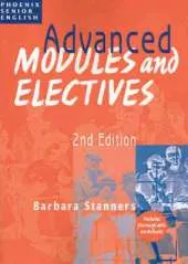 Advanced Modules and Electives: Photocopiable Teacher Resource Book for 2004-2005 HSC English