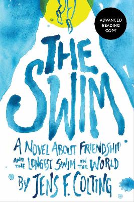 Swim, The: A story about friendship and the longest swim in the world