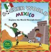Mexico: Explore the World Through Soccer