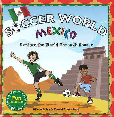Mexico: Explore the World Through Soccer
