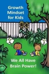 Growth Mindsets For Kids: We All Have Brainpower