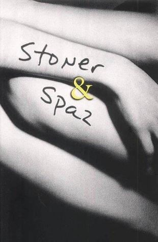 Stoner And Spaz