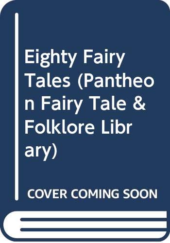 Eighty Fairy Tales