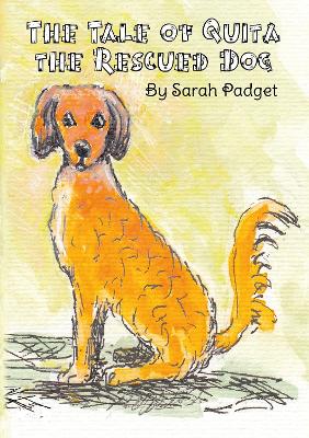 The Tale of Quita the Rescued Dog