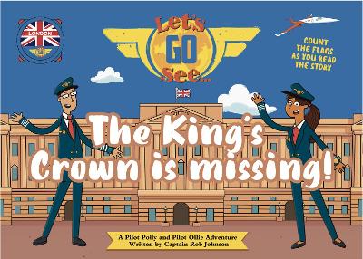 The Kings Crown Is Missing: London