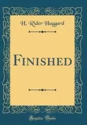 Finished (Classic Reprint)