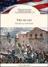 The Alamo: The Battle for Texas