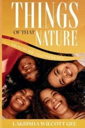 Things of that Nature: From Shame to Confidence