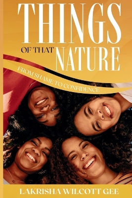 Things of that Nature: From Shame to Confidence