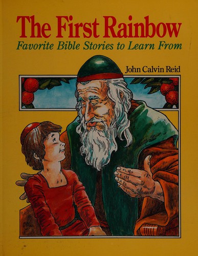 First Rainbow: Favourite Bible Stories to Learn from
