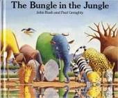 The Bungle in the Jungle