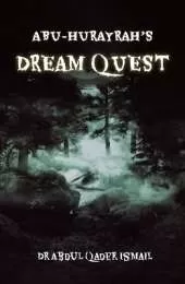 Abu-Hurayrah's Dream Quest