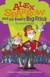 Alex Sparrow and the Really Big Stink