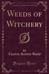Weeds of Witchery (Classic Reprint)