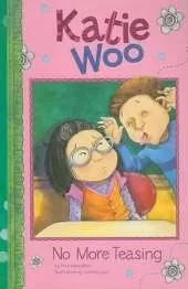 Katie Woo No More Teasing