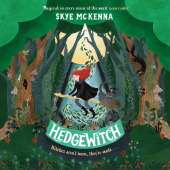 Hedgewitch: An enchanting fantasy adventure brimming with mystery and magic (Book 1)