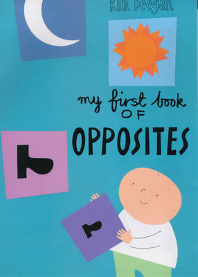 My First Book of Opposites