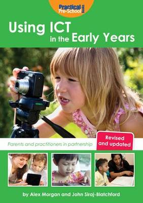 Using ICT in the Early Years: Parents and Practitioners in Partnership