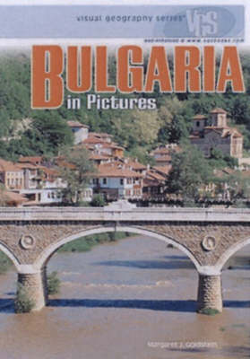Bulgaria In Pictures: Visual Geography Series